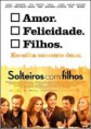 Solteiros Com Filhos – Dublado